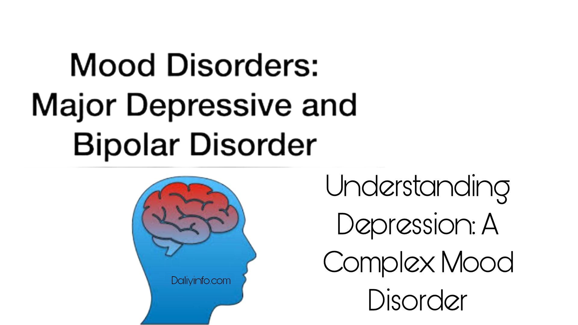 Understanding Depression: A Complex Mood Disorder